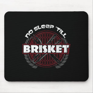 Geen Slaap Tot Brisket - Grappige BBQ Grilling Mas Muismat