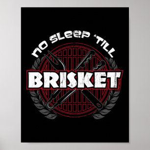 Geen slaap tot Brisket - Grappige BBQ Grilling Mas Poster