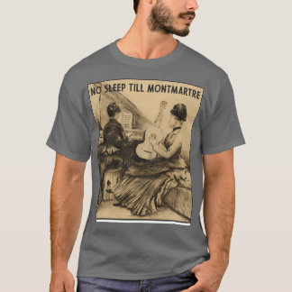 Geen slaap tot Montmartre T-shirt
