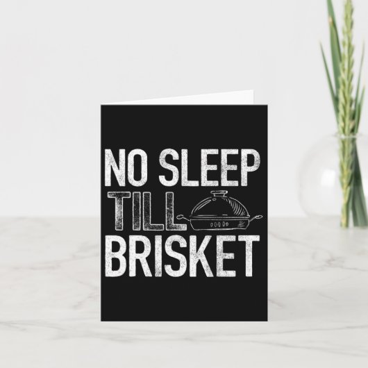 Geen Slaapstand Tot Brisket - Pitmaster - BBQ Love Kaart (Voorkant)