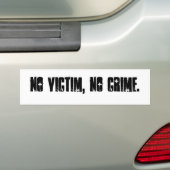 geen slachtoffer, geen misdaad. bumpersticker (Op auto)