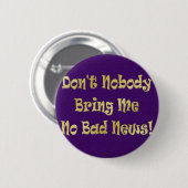 "Geen slecht nieuws" Ronde Button 5,7 Cm (Voorkant /achterkant)