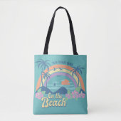Geen slechte dag op het strand tote bag (Voorkant)