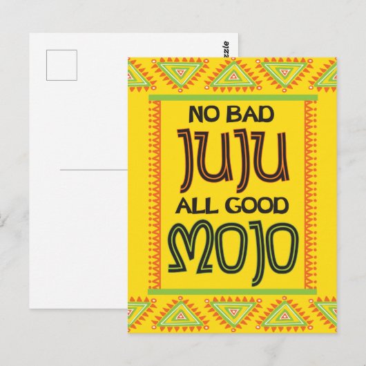 Geen slechte juju alle goede mojo grappig worden g briefkaart (Voorkant / Achterkant)
