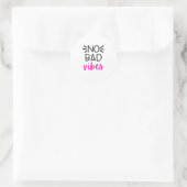 Geen Slechte Vibes Ronde Sticker (Tas)