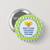 GEEN SMASH FLITSEN Aangepaste Pickleball Ronde Button 5,7 Cm (Voorkant /achterkant)