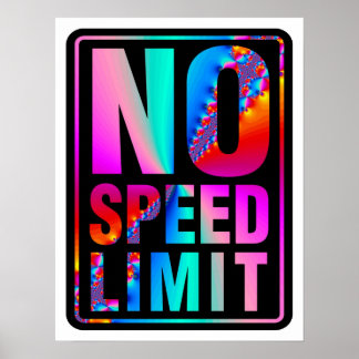Geen snelheidslimiet (1) met fractale art poster