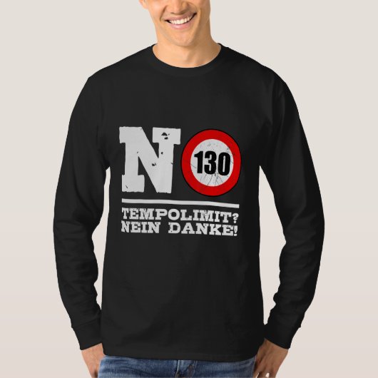Geen snelheidslimiet op Duitse autosnelwegen T-shirt (Voorkant)