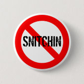 Geen Snitchin Ronde Button 5,7 Cm (Voorkant)