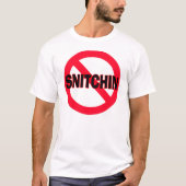 Geen Snitchin — T-Shirt (Voorkant)