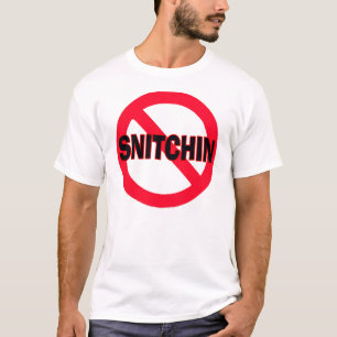 Geen Snitchin — T-Shirt