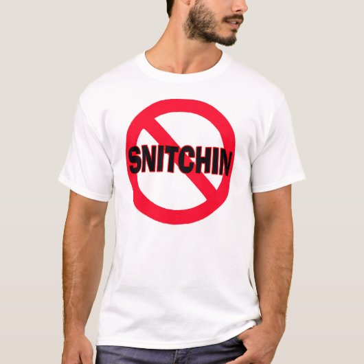 Geen Snitchin — T-Shirt (Voorkant)