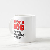Geen Snob Grappige Mok (Voorkant links)