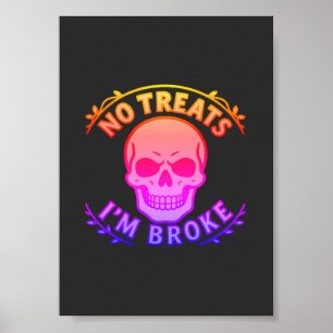 Geen snoepjes, ik ben blut Sarcastische Schedel Ha Poster