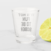Geen Sober Funny Quote Shot Glas (Achterkant)