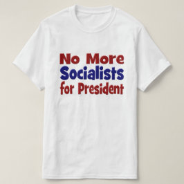 Geen socialisten meer voor President rode blauwe t T-shirt