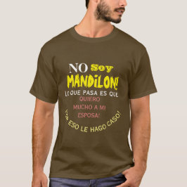 Geen soja mandilon, lo que pasa es que quiero much t-shirt
