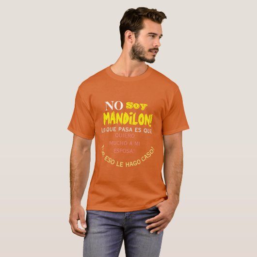 Geen soja mandilon, lo que pasa es que quiero much t-shirt (Voorkant volledig)