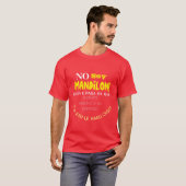 Geen soja mandilon, lo que pasa es que quiero much t-shirt (Voorkant volledig)