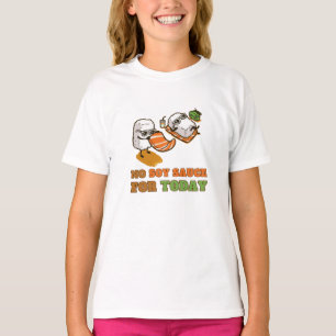 Geen sojasaus voor vandaag t-shirt