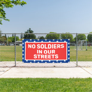Geen soldaten in onze straten protesteren spandoek