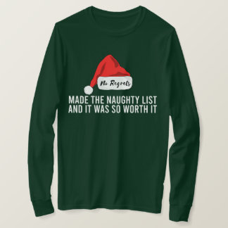Geen spijt van de kerst van de Naughty-lijst T-shirt