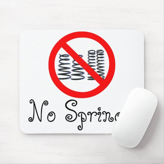 Geen Springs. Muismat (Met muis)