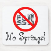 Geen Springs. Muismat (Voorkant)