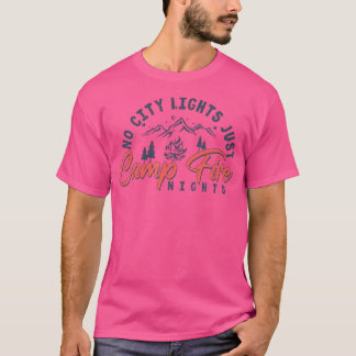 Geen stadslicht alleen kampvuur nachten Grappig Ca T-shirt