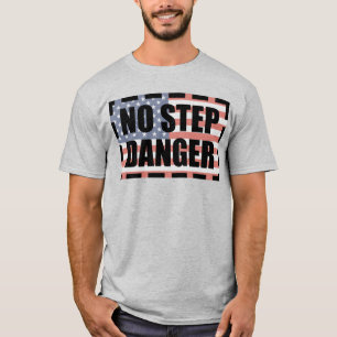 GEEN STAP GEVAARLIJKE VLAG T-SHIRT