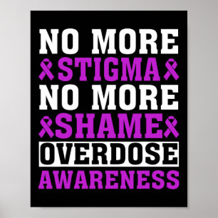 Geen Stigma Meer Geen Schande Meer Overdosis Bewus Poster