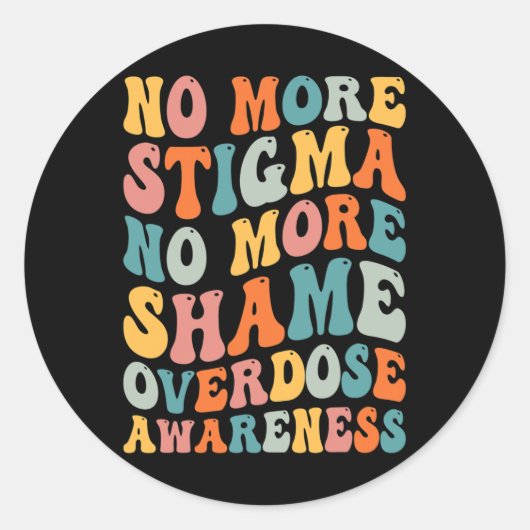 Geen stigma meer Stigma Overdosering Aw Ronde Sticker (Voorkant)