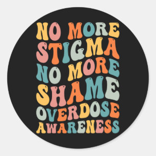 Geen stigma meer Stigma Overdosering Aw Ronde Sticker