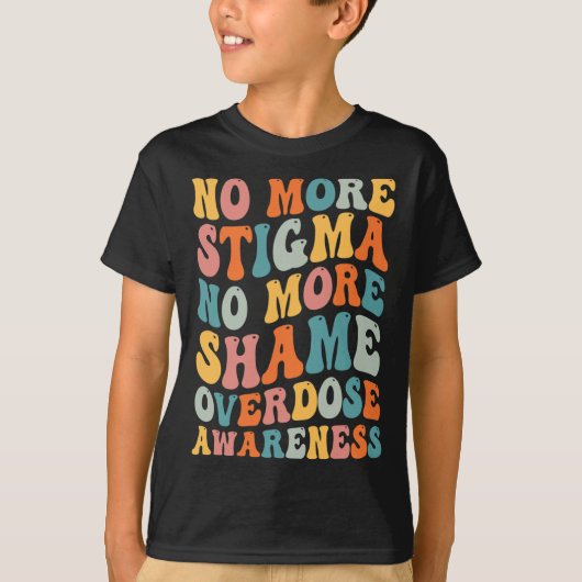Geen stigma meer Stigma Overdosering Aw T-shirt (Voorkant)