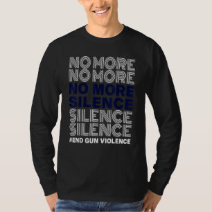 Geen stilzwijgen meer Pistool geweld bewustmaking T-shirt