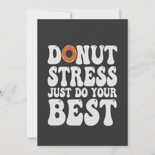Geen Stress Donut Doe Je Best Grappig Test Dag Cad Kaart (Voorkant)