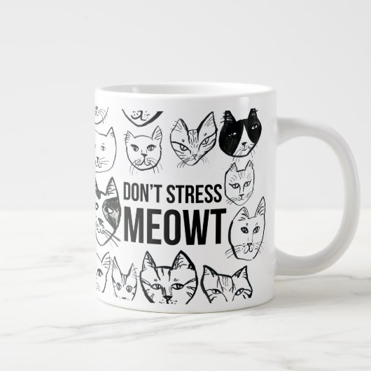 Geen Stress Meowt Grappige Kat Grote Koffiekop (Rechts)