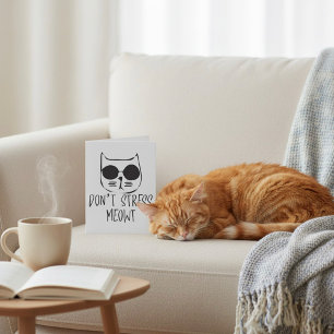 Geen Stress Meowt Kaart