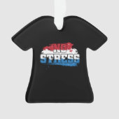 Geen stress - rood wit blauw positieve mindset ornament (voorkant)