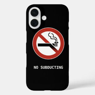 Geen subductie- geologie parodie Logo iPhone 16 Hoesje