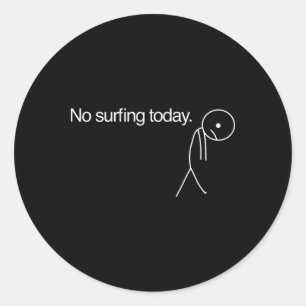 Geen surfen vandaag ronde sticker