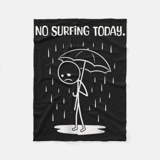Geen surfen vandaag Stickfiguur grappig Fleece Deken (Voorkant)
