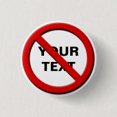 Geen symboolwaarschuwing Kleine aangepaste Button (Voorkant)