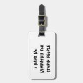 Geen sympathie voor domme mensen bagagelabel (Voorkant verticaal)