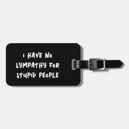 Geen sympathie voor domme mensen (wit op zwart) bagagelabel (Voorkant horizontaal)