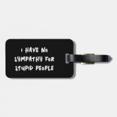 Geen sympathie voor domme mensen (wit op zwart) bagagelabel (Achterkant horizontaal)
