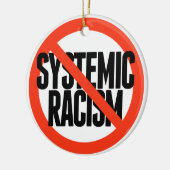 Geen systematische racisme keramisch ornament (Links)