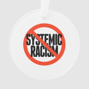 Geen systematische racisme ornament