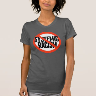 Geen systematische racisme t-shirt