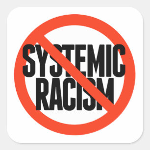 Geen systematische racisme vierkante sticker